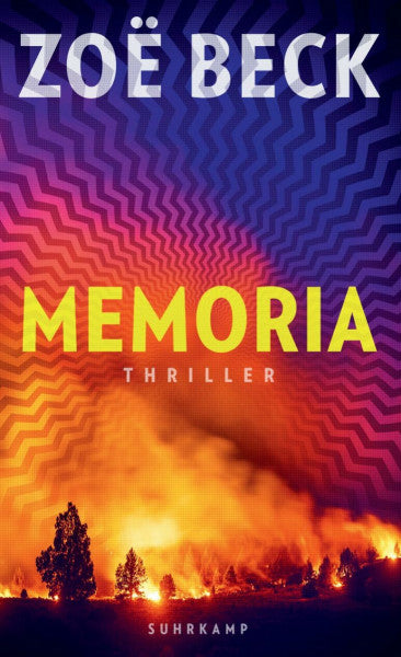 Beck, Zoë Memoria: Thriller | Wem gehört deine Erinnerung? | Rasant und erschreckend aktuell (suhrkamp taschenbuch)