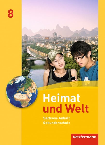 Dieckmann, Evelyn Heimat und Welt - Ausgabe 2010 für die Sekundarschulen in Sachsen-Anhalt: Schülerband 8