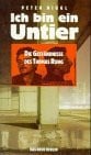 Niggl, Peter Ich bin ein Untier: Die Geständnisse des Thomas Rung