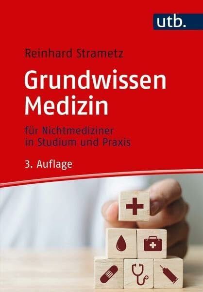 Strametz, Reinhard Grundwissen Medizin: für Nichtmediziner in Studium und Praxis