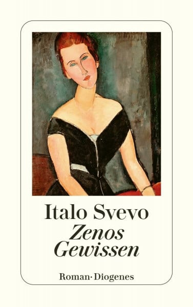 Svevo, Italo Zenos Gewissen: Roman. Mit e. Essay v. Wilhelm Genazino (detebe)