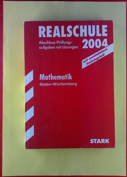 Dreher, Thomas Abschluss-Prüfungsaufgaben Realschule Baden-Württemberg; Mathematik mit CD-ROM 2012; Mit den Original-Prüfungsaufgaben von 2003-2011 mit Lösungen.