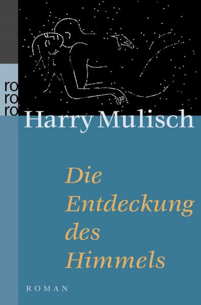 Mulisch, Harry Die Entdeckung des Himmels: Roman