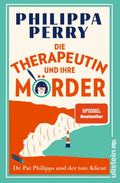 Perry, Philippa Die Therapeutin und ihre Mörder: Dr. Pat Philipps und der tote Klient | Von der Autorin von DAS BUCH VON DEM DU DIE WÜNSCHST DEINE ELTERN HÄTTEN ES GELESEN