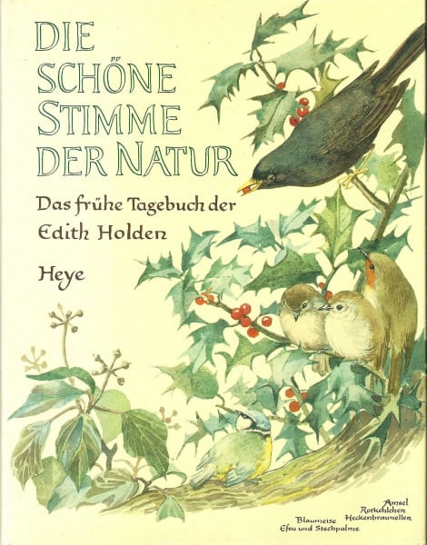 Holden, Edith Die schöne Stimme der Natur: Naturtagebuch