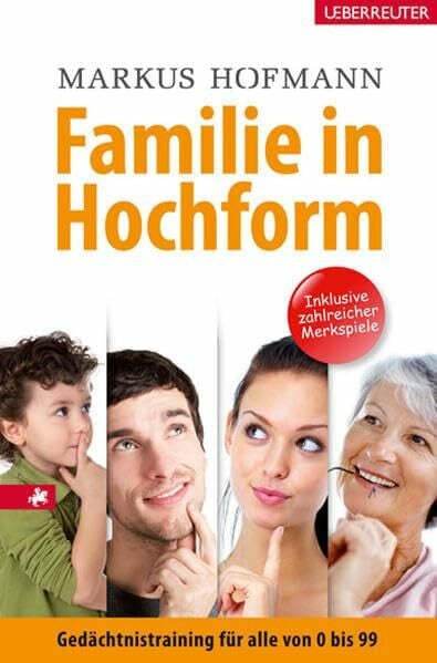 Hofmann, Markus Familie in Hochform: Gedächtnistraining für alle von 0 bis 99