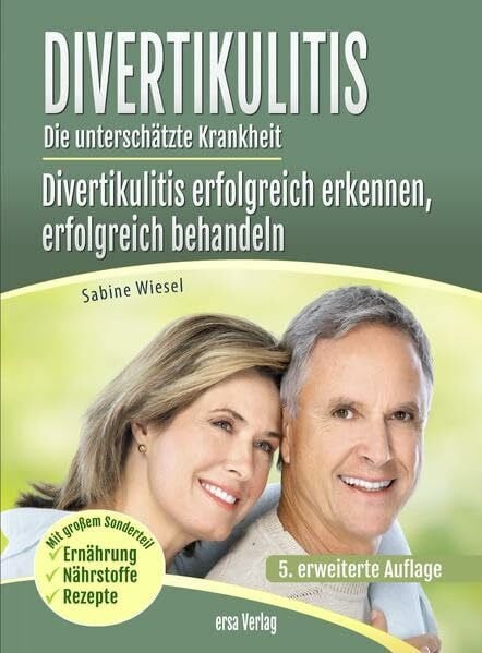 Wiesel, Sabine Divertikulitis- Die unterschätzte Krankheit