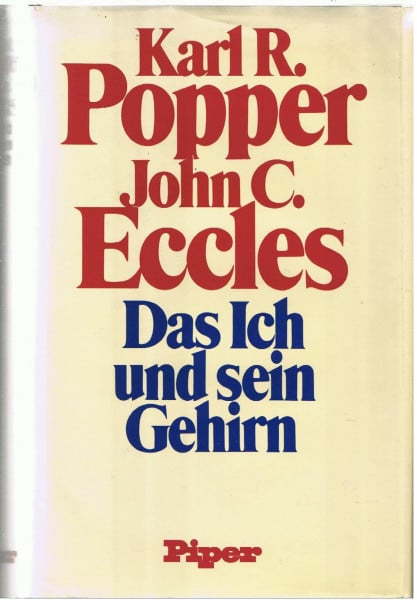 Popper, Karl R Das Ich und sein Gehirn