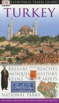 Swan, Suzanne DK Eyewitness Travel Guide: Turkey