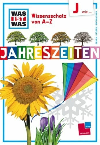Kolb, Arno Was ist was Wissensschatz von A-Z: J wie ... Jahreszeiten