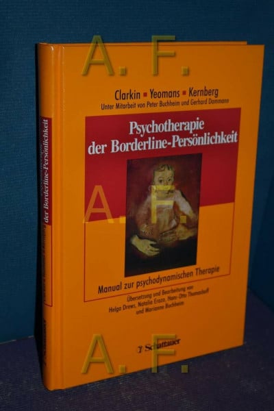 Buchheim, Peter Psychotherapie der Borderline-Persönlichkeit: Manual zur psychodynamischen Therapie