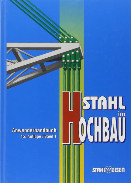 Behfar, S M Stahl im Hochbau, Bd.1, Anwenderhandbuch