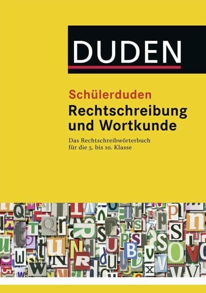 Dudenredaktion Schülerduden Rechtschreibung und Wortkunde (gebunden): Das Rechtschreibwörterbuch für die Sekundarstufe I