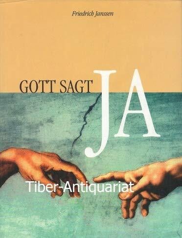 Janssen, Friedrich Gott sagt ja