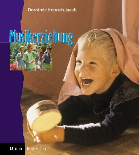 Kreusch-Jacob, Dorothée Musikerziehung