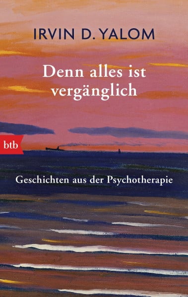 Prugger, Liselotte Denn alles ist vergänglich: Geschichten aus der Psychotherapie