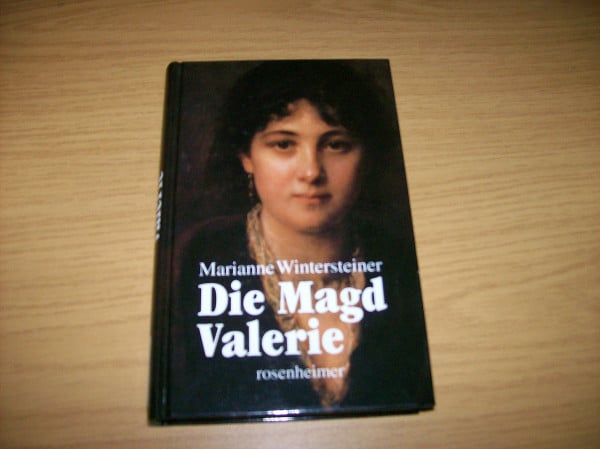 Marianne Wintersteiner Die Magd Valerie