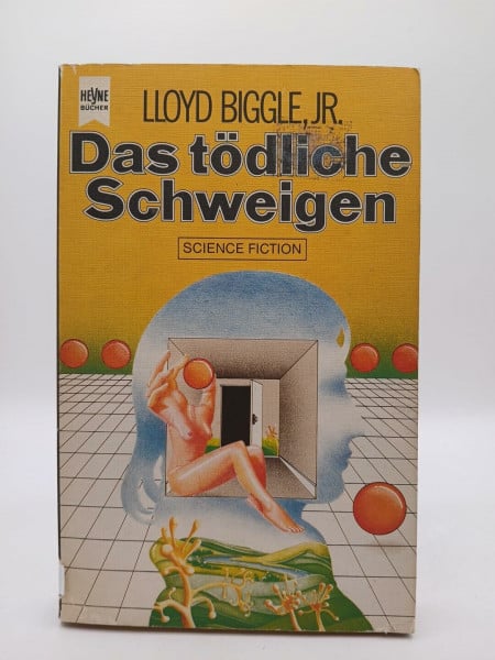 Biggle, Lloyd Jr. Das tödliche Schweigen.