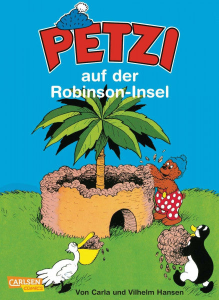 Hansen, Carla Petzi: Petzi auf der Robinson-Insel: Eine Bildergeschichte