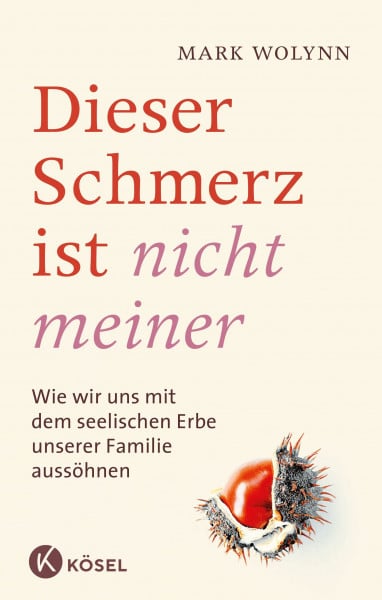 Autenrieth, Silvia Dieser Schmerz ist nicht meiner: Wie wir uns mit dem seelischen Erbe unserer Familie aussöhnen