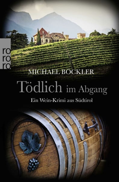 Böckler, Michael Tödlich im Abgang: Ein Wein-Krimi aus Südtirol (Baron Emilio von Ritzfeld-Hechenstein, Band 5)