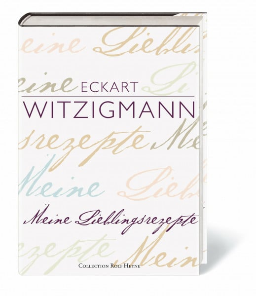 Witzigmann, Eckart Meine Lieblingsrezepte