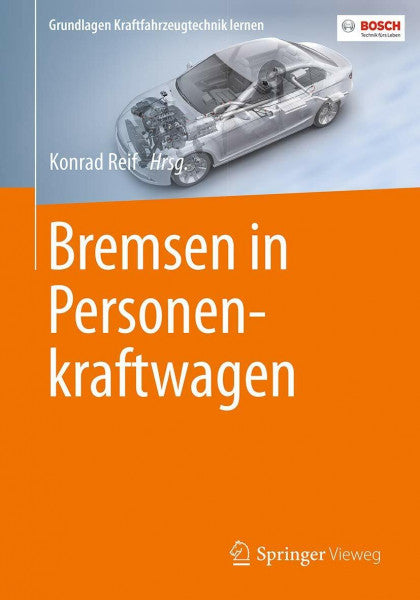 Reif, Konrad Bremsen in Personenkraftwagen (Grundlagen Kraftfahrzeugtechnik lernen)