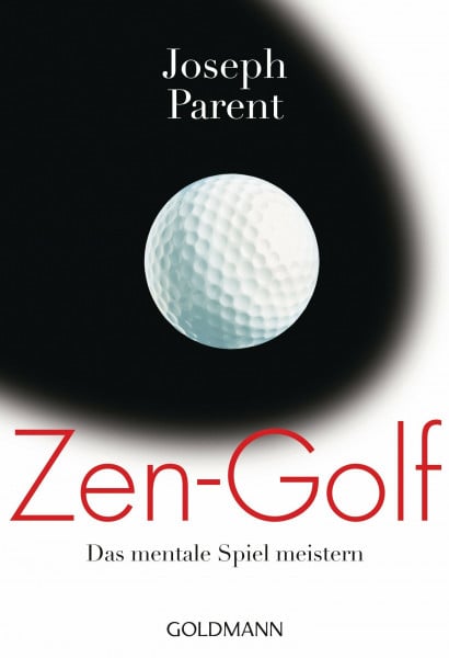 Randow-Tesch, Margarethe Zen-Golf: Das mentale Spiel meistern