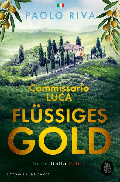 Riva, Paolo Flüssiges Gold: Commissario Lucas erster Fall. Ein Bella-Italia-Krimi