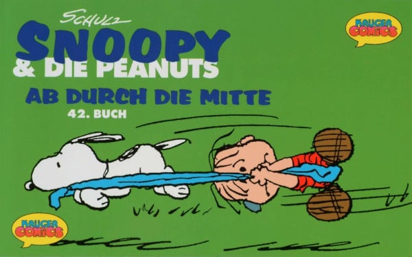 Schulz, Charles M Snoopy & die Peanuts, Bd.42, Ab durch die Mitte