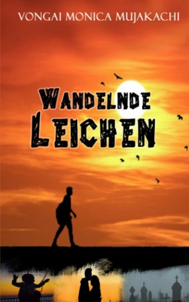 Mujakachi, Vongai Monica WandeInde Leichen
