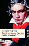 Leipold, Inge Beethovens Locke: Eine wahre Geschichte (Piper Taschenbuch, Band 3555)