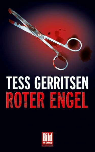 Gerritsen, Tess Roter Engel: Roman (Bild-am-Sonntag-Mega-Thriller)