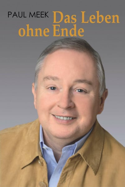 Meek, Paul Das Leben ohne Ende