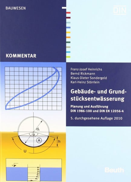 DIN e. V. Gebäude- und Grundstücksentwässerung: Planung und Ausführung DIN 1986-100 und DIN EN 12056-4 (DIN Media Kommentar)
