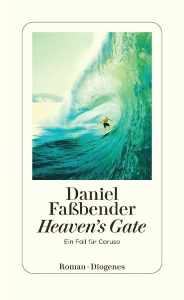 Faßbender, Daniel Heaven's Gate: Ein Fall für Caruso