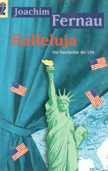 Fernau, Joachim Halleluja: Die Geschichte der USA