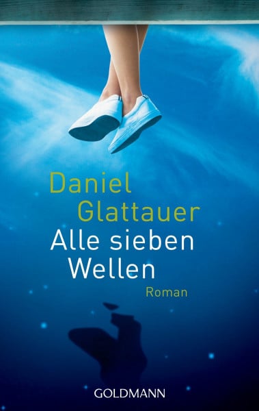 Glattauer, Daniel Alle sieben Wellen