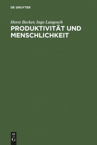 Langosch, Ingo Produktivität und Menschlichkeit: Organisationsentwicklung und ihre Anwendung in der Praxis
