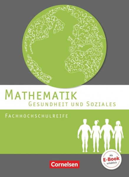 Fuest-Wenner, Magdalena Mathematik - Fachhochschulreife - Gesundheit und Soziales - Schülerbuch: Schulbuch