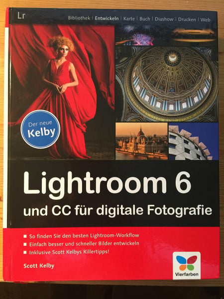Kelby, Scott Lightroom 6 und CC für digitale Fotografie