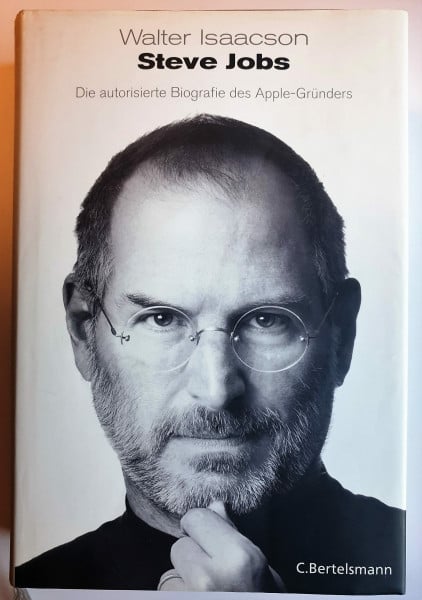 Isaacson, Walter Steve Jobs: Die autorisierte Biografie des Apple-Gründers