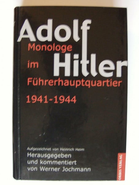 Jochmann, Werner (Hg.) Adolf Hitler, Monologe im Führerhauptquartier