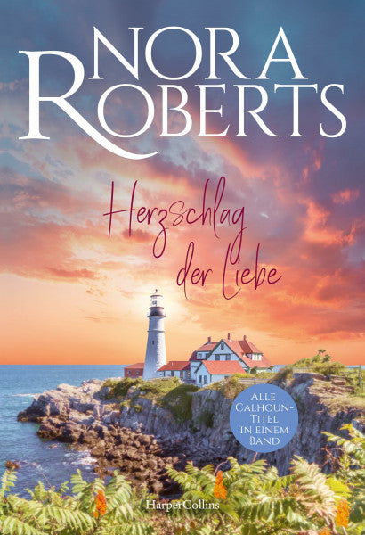 Roberts, Nora Herzschlag der Liebe: Roman | Diese Anthologie vereint Herzklopfen, Humor und weibliche Stärke