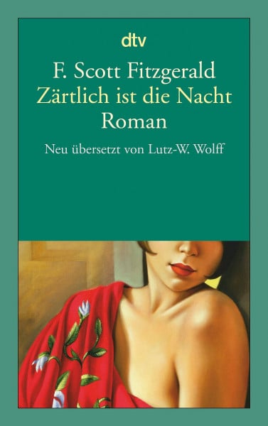 Fitzgerald, F. Scott Zärtlich ist die Nacht: Eine Romanze