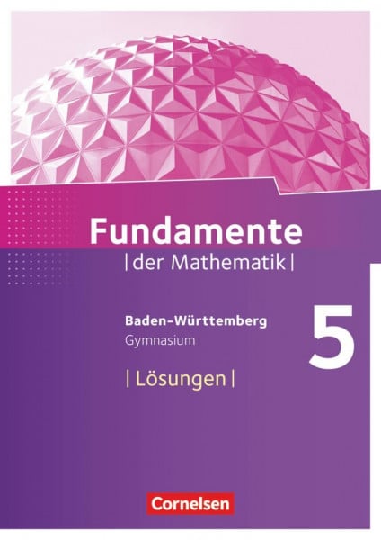 Pallack, Andreas Fundamente der Mathematik - Baden-Württemberg ab 2015 - 5. Schuljahr: Lösungen zum Schulbuch