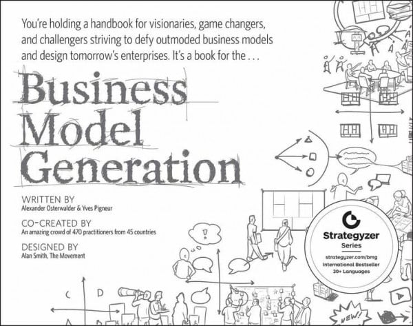 Pigneur, Yves Business Model Generation: A Handbook for Visionaries, Game Changers, and Challengers (The Strategyzer Series) (English Edition)