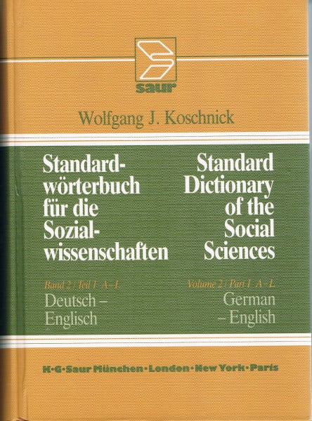 Koschnick, Wolfgang J Standard Dictionary of the Social Sciences /Standard-Wörterbuch für die Sozialwissenschaften / Englisch-Deutsch /English-German - Deutsch-Englisch ... / Deutsch-Englisch /German-English