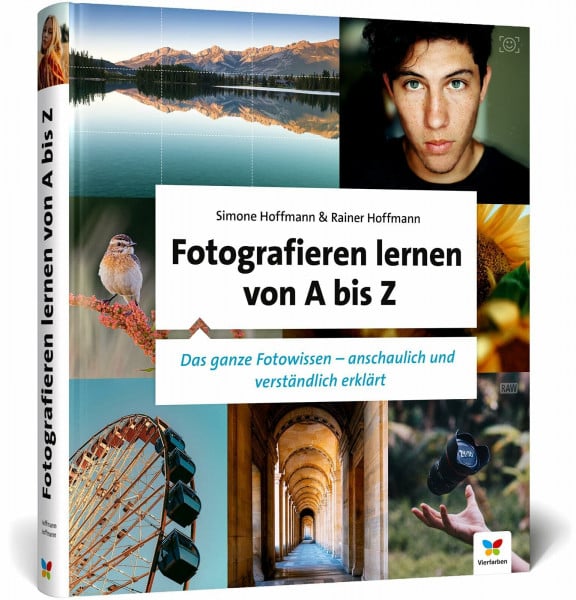 Hoffmann, Rainer Fotografieren lernen von A bis Z: Digitale Fotografie für Anfänger