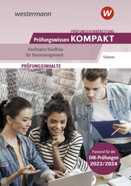 Sieber, Michael Prüfungsvorbereitung Prüfungswissen KOMPAKT - Kaufmann/Kauffrau für Büromanagement